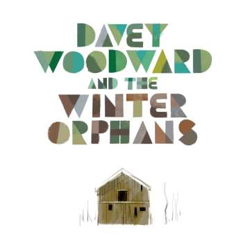CD Davey Woodward: Davey Woodward And The Winter Orphans 532758