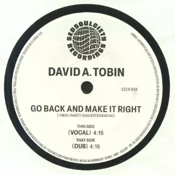 David A. Tobin: Go Back And Make It Right
