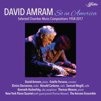 Album David Amram: So In America: Selected Chamber Music Compositions 1958-2017