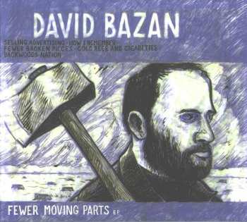 Album David Bazan: Fewer Moving Parts EP