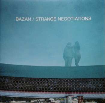 David Bazan: Strange Negotiations