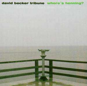 Album David Becker: Where's Henning