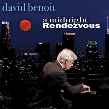 Album David Benoit: A Midnight Rendezvous