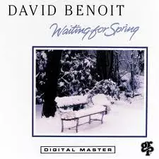 David Benoit: Waiting For Spring