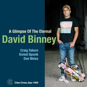 Album David Binney: A Glimpse Of The Eternal