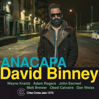 Album David Binney: Anacapa