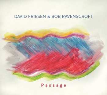 Album David & Bob Rave Friesen: Passage