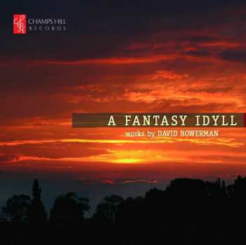 Album David W. Bowerman: A Fantasy Idyll