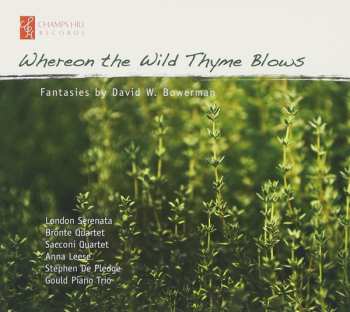 Album David W. Bowerman: Whereon The Wild Thyme Blows: Fantasies 