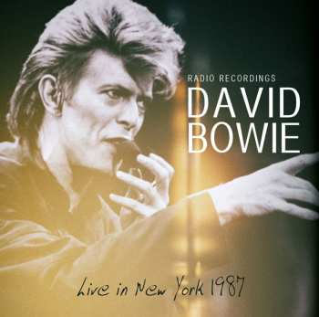 Album David Bowie: Live In New York 1987