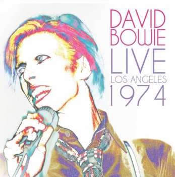 2CD David Bowie: Live Los Angeles 1974 405343