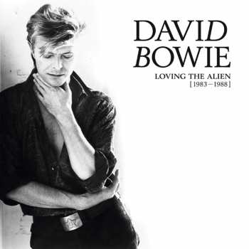 Album David Bowie: Loving The Alien [ 1983–1988 ]