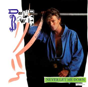 SP David Bowie: Never Let Me Down (Single Version)