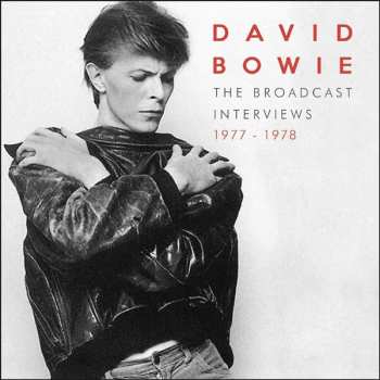 Album David Bowie: The Broadcast Interviews 1977-1978