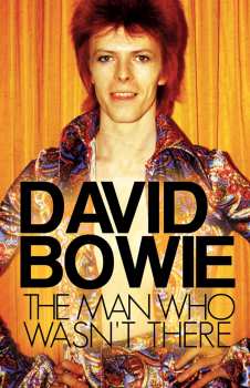 Album David Bowie: The Man Who Wasnt There
