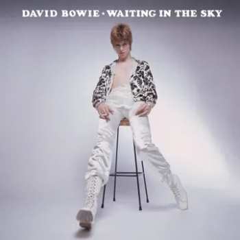 Album David Bowie: Waiting In The Sky - Before The Starman Came To Earth