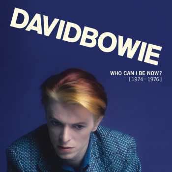 Album David Bowie: Who Can I Be Now? [1974-1976]