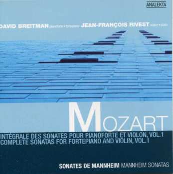 Album David Breitman: Intégrale Des Sonates Pour Pianoforte Et Violon, Vol. 1 = Complete Sonatas For Fortepiano And Violin, Vol. 1 (Sonates De Mannheim = Mannheim Sonatas)