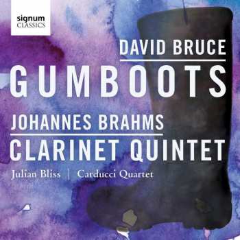 CD David Bruce: David Bruce: Gumboots / Johannes Brahms: Clarinet Quintet 412450
