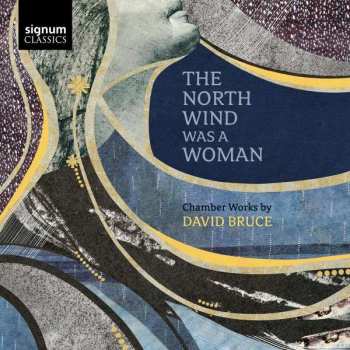 CD David Bruce: The North Wind Was A Woman 416439
