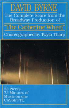 Album David Byrne: The Complete Score From The Broadway Production Of "The Catherine Wheel"