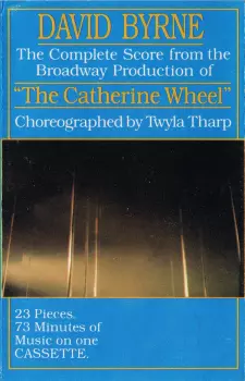 David Byrne: The Complete Score From The Broadway Production Of "The Catherine Wheel"
