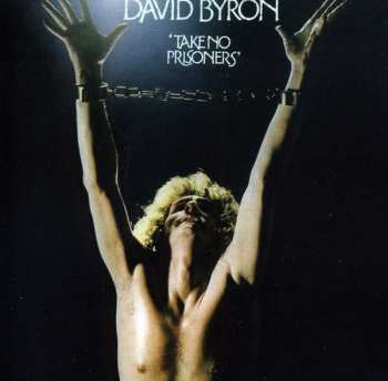 CD David Byron: Take No Prisoners (Expanded Edition) 120138