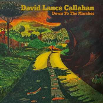 Album David Callahan: Down To The Marshes