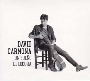 Album David Carmona: Un Sueno De Locura