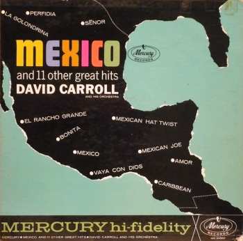 David Carroll & His Orchestra: Mexico And 11 Other Great Hits