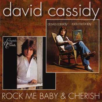 Album David Cassidy: Cherish / Rock Me Baby