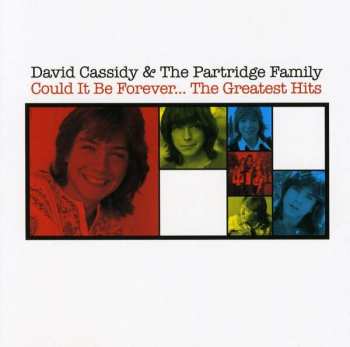 Album David Cassidy: Could It Be Forever... The Greatest Hits