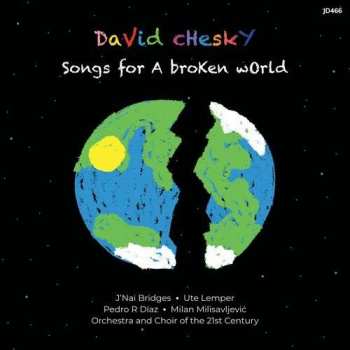 CD David Chesky: Songs For A Broken World 493057