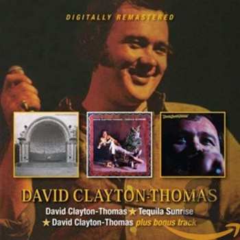2CD David Clayton-Thomas: David Clayton-Thomas / Tequila Sunrise/David Clayton-Thomas 395282