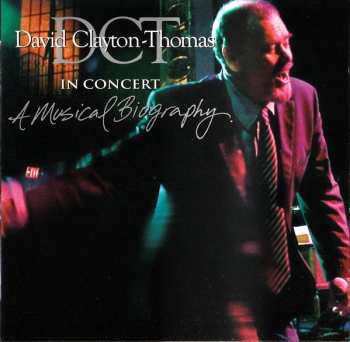 Album David Clayton-Thomas: In Concert: A Musical Biography