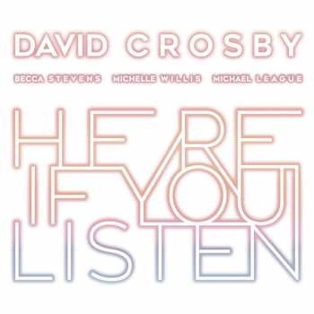 CD David Crosby: Here If You Listen 417513