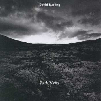 Album David Darling: Dark Wood