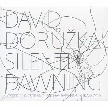 Album David Dorůžka: Silently Dawning