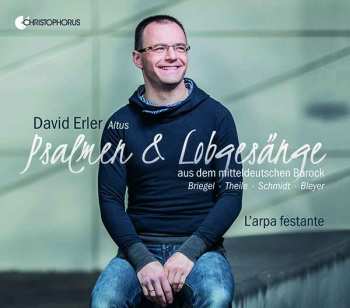 David Erler: Psalmen & Lobgesänge - Aus Dem Mitteldeutschen Barock