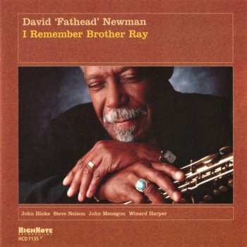 Album David "Fathead" Newman: I Remember Brother Ray
