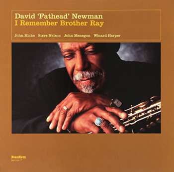 LP David "Fathead" Newman: I Remember Brother Ray 68967
