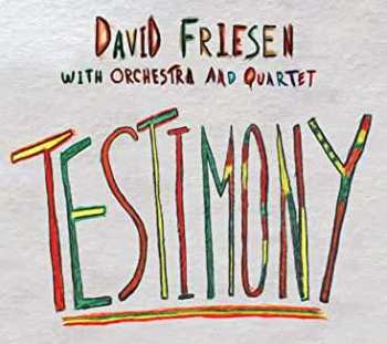 David Friesen: Testimony