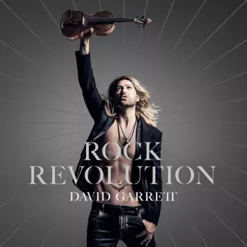 David Garrett: Rock Revolution