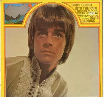 David Garrick: Don't Go Out Into The Rain