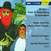 Album David Geringas: GERINGAS, David / NEMTSOV, Jascha: Eli Zion - From St. Petersburg to Jerusalem