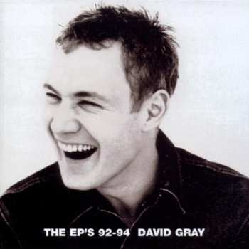 Album David Gray: The EP's 92-94