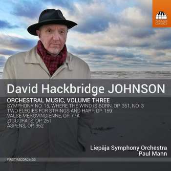 Album David Hackbridge Johnson: Orchestral Music, Volume Three