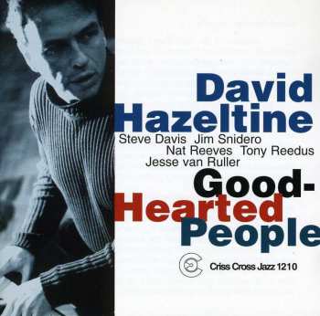 Album David Hazeltine Quintet: Good-Hearted People