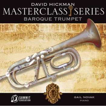 Album David Hickman: Masterclass: Baroque Trumpet