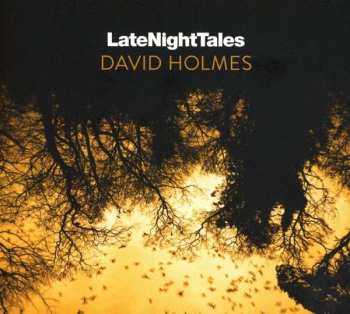 CD David Holmes: LateNightTales LTD 419129